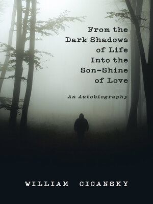cover image of From the Dark Shadows of Life into the Son-Shine of Love